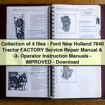 Collection of 4 files-Ford New Holland 7840 Tractor Factory Service Repair Manual & -3- Operator Instruction Manuals-Improved-PDF