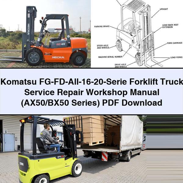 2016-2020 Komatsu Fg-fd-all- -serie Forklift Truck (ax50/bx50 Series) Service Repair Workshop Manual PDF
