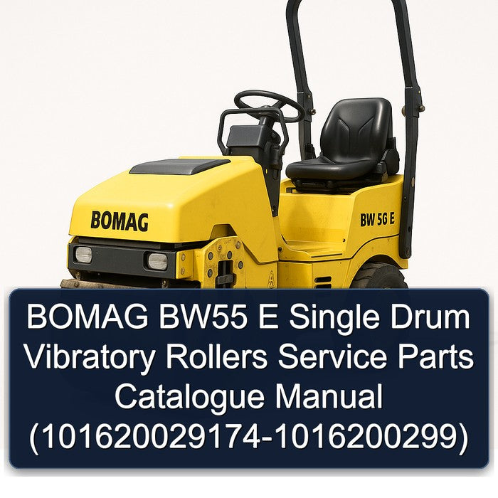 Bomag BW55 E Single Drum Vibratory Rollers (101620029174-1016200299) Parts Catalog PDF