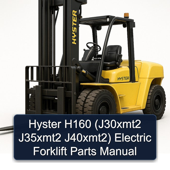 Hyster H160 (j30xmt2 J35xmt2 J40xmt2) Electric Forklift J30xmt2 J40xmt2 Parts Catalog
