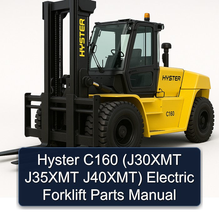 Hyster C160 (j30xmt J35XMT J40xmt) Electric Forklift Parts Catalog