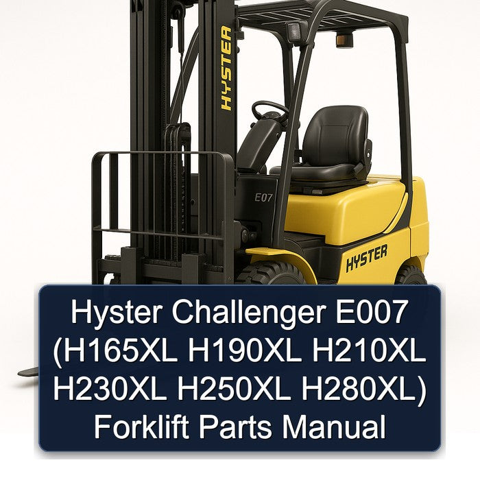 Hyster Challenger E007 (h165xl H190XL H210XL H230XL H250XL H280xl) Forklift Parts Catalog PDF