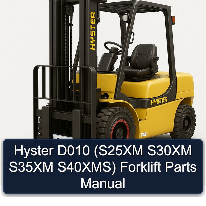 Hyster D010 (s25xm S30XM S35XM S40xms) Forklift Parts Catalog PDF