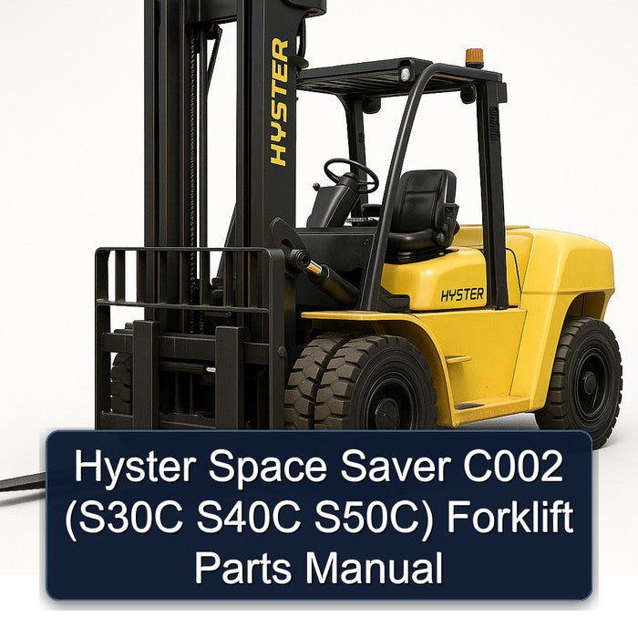 Hyster Space Saver C002 (s30c S40C S50c) Forklift Parts Catalog PDF