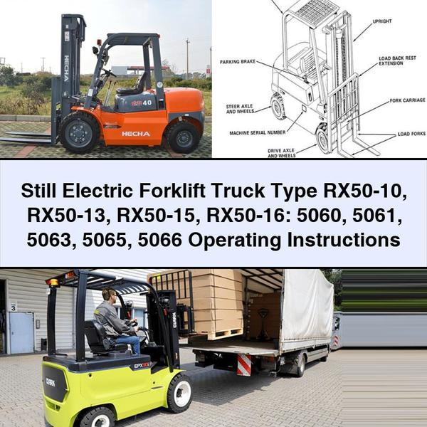 Still Electric Forklift Truck Type RX50-10 RX50-13 RX50-15 Rx50-16: 5060 5061 5063 5065 5066 Operating Service Repair Workshop Manual PDF