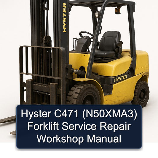 Hyster C471 (N50XMA3) Forklift Service Repair Workshop Manual
