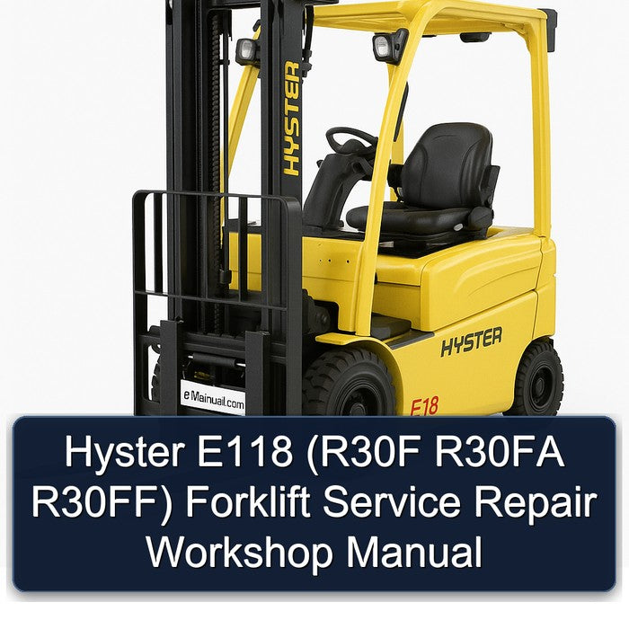 Hyster E118 (r30f R30FA R30ff) Forklift R30F R30FF Service Repair Workshop Manual PDF