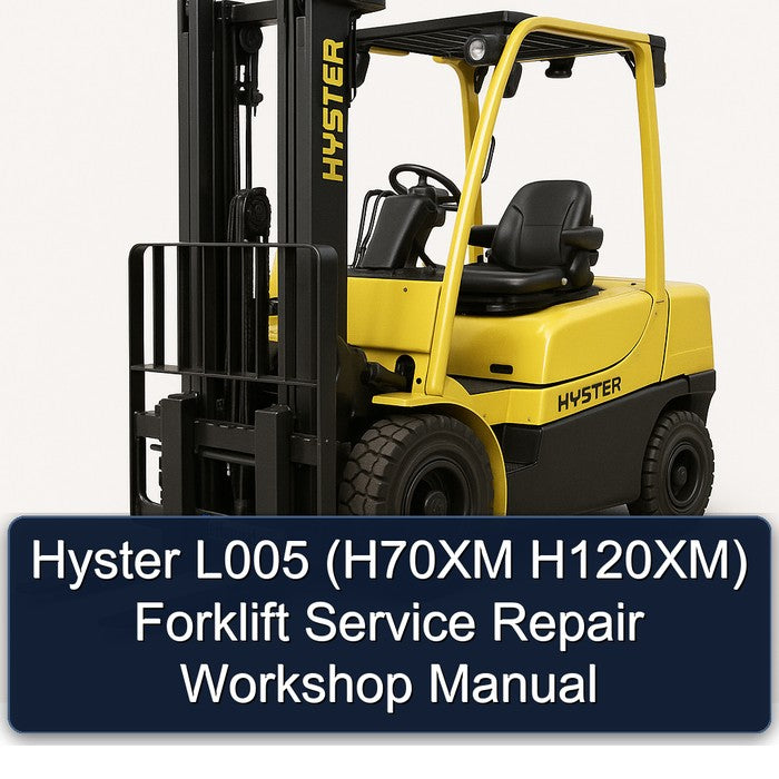 Hyster L005 (h70xm H120xm) Forklift H70XM H120XM Service Repair Workshop Manual PDF