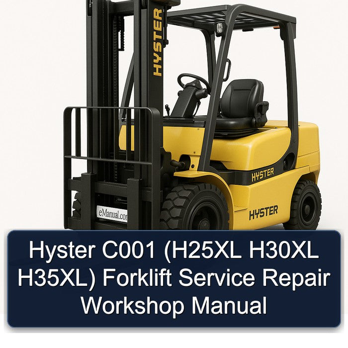 Hyster C001 (h25xl H30XL H35xl) Forklift H25XL H35XL Service Repair Workshop Manual PDF