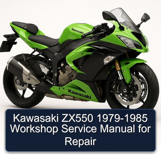1979-1985 Kawasaki ZX Models ZX550 Service Repair Workshop Manual