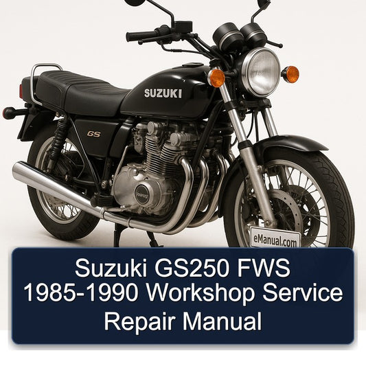 1985-1990 Suzuki GS Series GS250 FWS Service Repair Workshop Manual