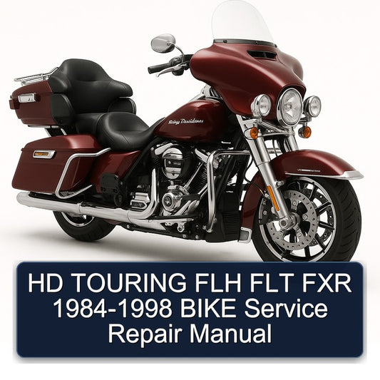 1984-1998 Harley Davidson Touring HD FLH FLT FXR - Bike Service Repair Workshop Manual