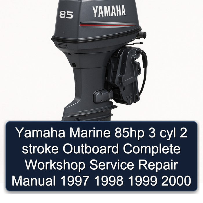 1997-2000 Yamaha Marine 85HP 3 Cyl 2 Stroke Outboard Service Repair Workshop Manual PDF