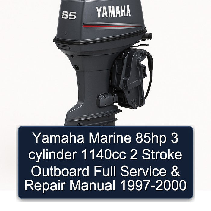 1997-2000 Yamaha Marine 85HP 3 Cylinder 1140CC 2 Stroke Outboard Service Repair Workshop Manual PDF