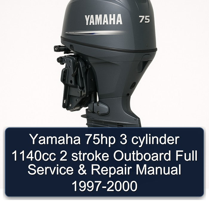 1997-2000 Yamaha 75HP 3 Cylinder 1140CC 2 Stroke Outboard Service Repair Workshop Manual PDF