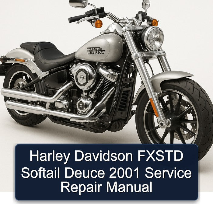 2001 Harley Davidson Softail Fxstd Deuce Service Repair Workshop Manual PDF