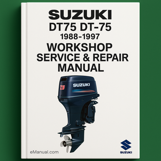 Suzuki DT75 DT-75 1988-1997 Workshop Service Repair Manual