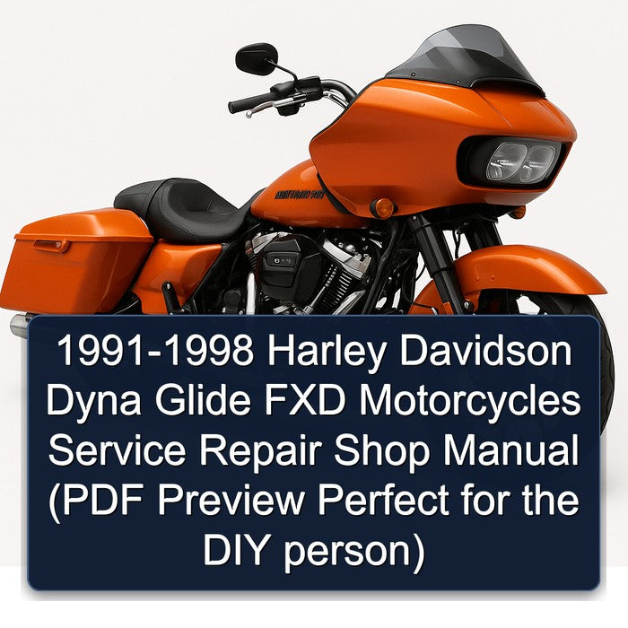 1991-1998 Harley Davidson Dyna Glide FXD Motorcycles Shop ( Preview Perfect DIY Person) Service Repair Workshop Manual PDF