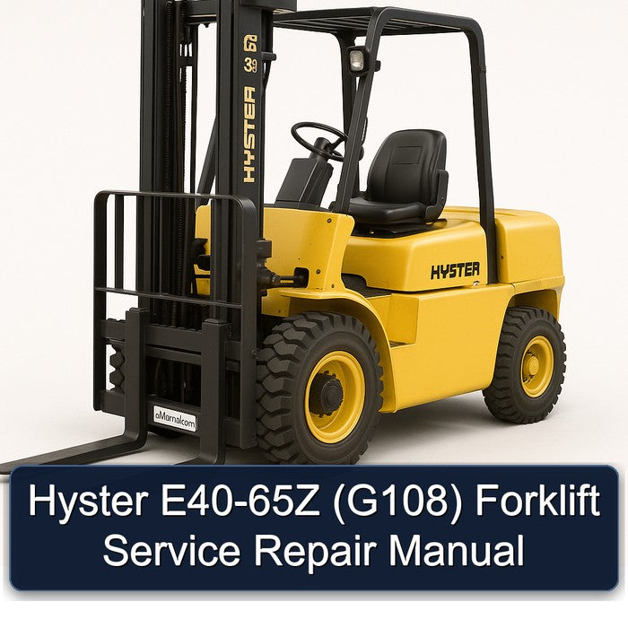 Hyster E40-65Z (G108) Forklift Service Repair Workshop Manual PDF