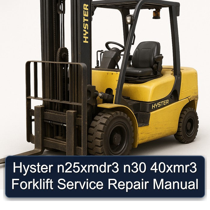 Hyster N25xmdr3 N30 40xmr3 Forklift Service Repair Workshop Manual PDF