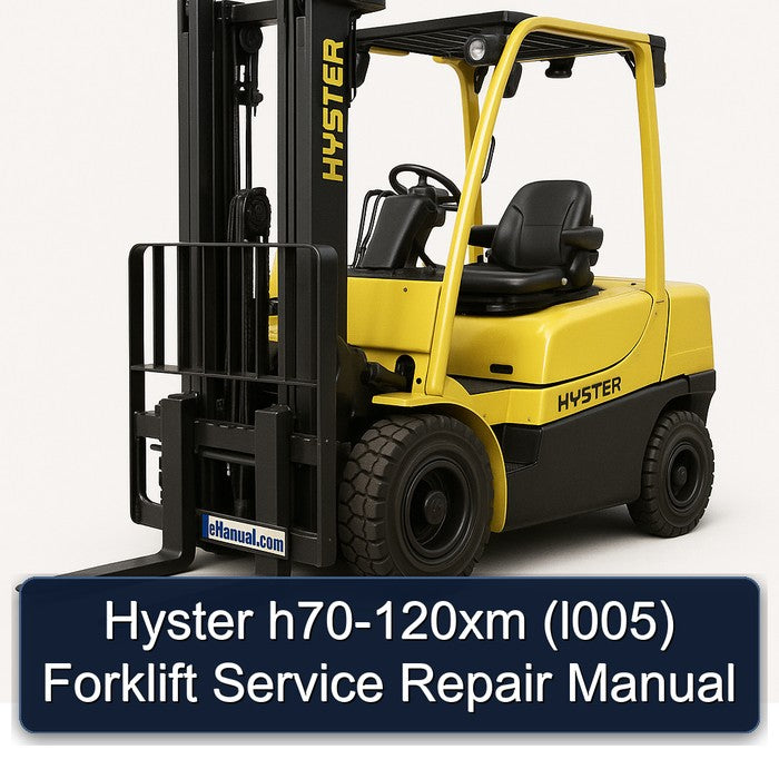 Hyster H70-120XM (L005) Forklift Service Repair Workshop Manual PDF