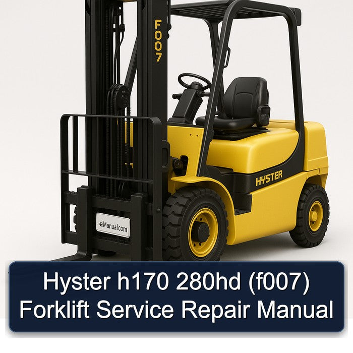 Hyster H170 280HD (F007) Forklift Service Repair Workshop Manual PDF