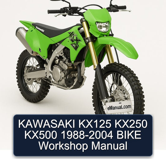 1988-2004 Kawasaki KX Series KX125 KX250 KX500 - Bike Service Repair Workshop Manual