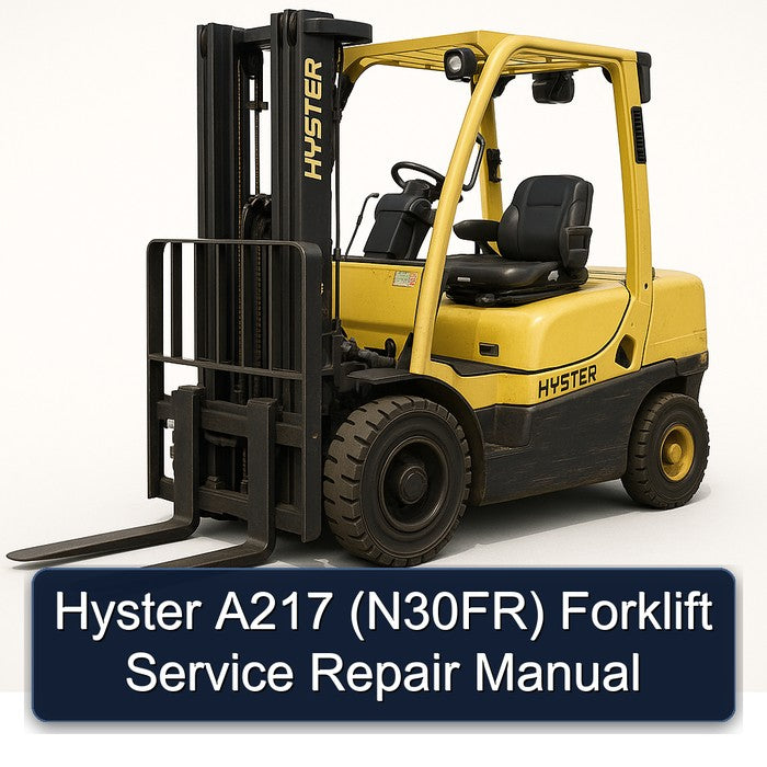 Hyster A217 (N30FR) Forklift Service Repair Workshop Manual PDF