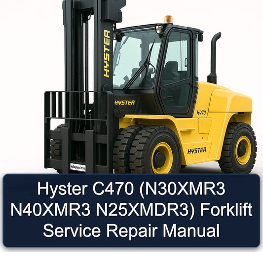 Hyster C470 (n30xmr3 N40xmr3 N25xmdr3) Forklift Service Repair Workshop Manual