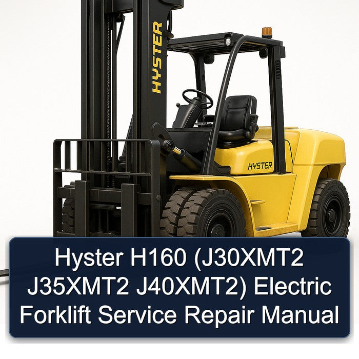Hyster H160 (j30xmt2 J35xmt2 J40xmt2) Electric Forklift Service Repair Workshop Manual PDF