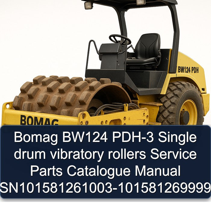 Bomag BW124 PDH-3 Single Drum Vibratory Rollers Sn101581261003-101581269999 Parts Catalog PDF