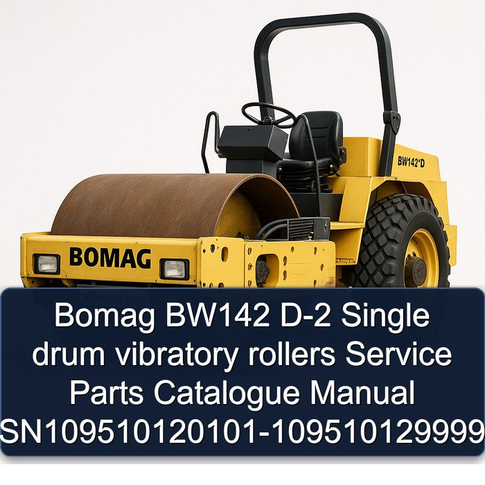 Bomag BW142 D-2 Single Drum Vibratory Rollers Sn109510120101-109510129999 Parts Catalog PDF