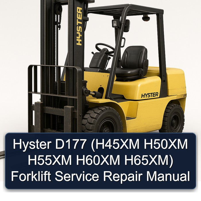 Hyster D177 (h45xm H50XM H55XM H60XM H65xm) Forklift Service Repair Workshop Manual PDF