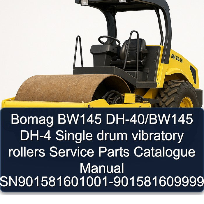 Bomag BW145 Dh-40/bw145 DH-4 Single Drum Vibratory Rollers Sn901581601001-901581609999 Parts Catalog PDF