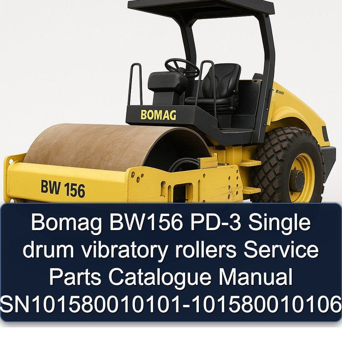 Bomag BW156 PD-3 Single Drum Vibratory Rollers Sn101580010101-101580010106 Parts Catalog PDF