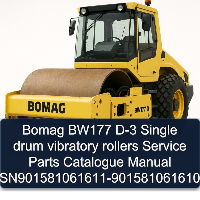 Bomag BW177 D-3 Single Drum Vibratory Rollers Sn901581061611-901581061610 Parts Catalog PDF