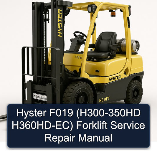 Hyster F019 (h300-350hd H360hd-ec) Forklift Service Repair Workshop Manual