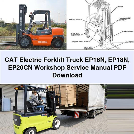 CAT Electric Forklift Truck EP16N EP18N EP20CN Service Repair Workshop Manual