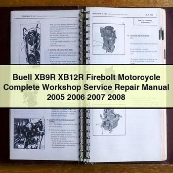 2005-2008 Buell Firebolt XB9R XB12R Motorcycle Service Repair Workshop Manual PDF