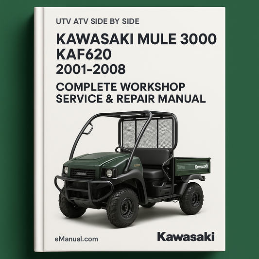 Kawasaki Mule 3000 KAF620 UTV ATV Side By Side Complete Workshop Service Repair Manual 2001 2002 2003 2004 2005 2006 2007 2008