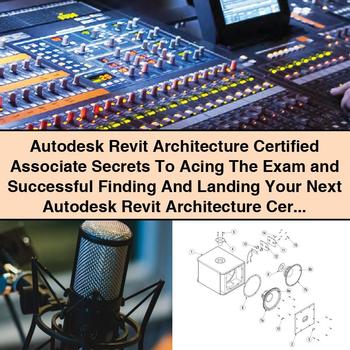 Autodesk Revit Architecture Certified Associate Exam Preparation Service Repair Workshop Manual PDF