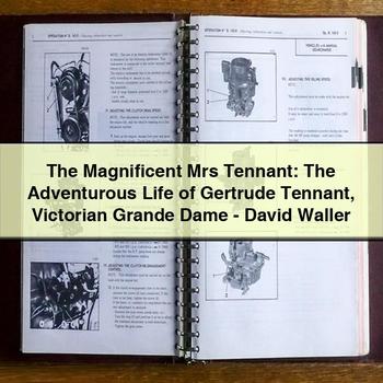 The Magnificent Mrs Tennant: The Adventurous Life of Gertrude Tennant Victorian Grande Dame-David Waller