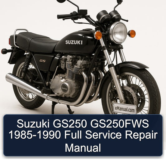 1985-1990 Suzuki GS Series GS250 GS250FWS Service Repair Workshop Manual