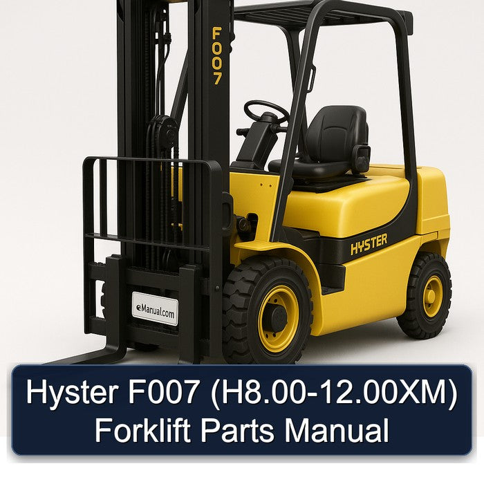 2000-2012 Hyster F007 (h8. .00xm) Forklift Parts Catalog PDF