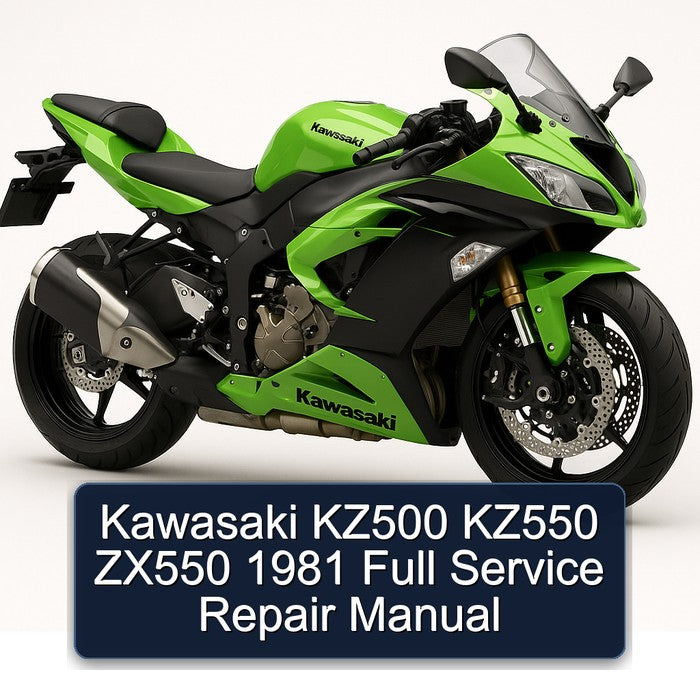1981 Kawasaki ZX Models KZ500 KZ550 ZX550 Service Repair Workshop Manual PDF