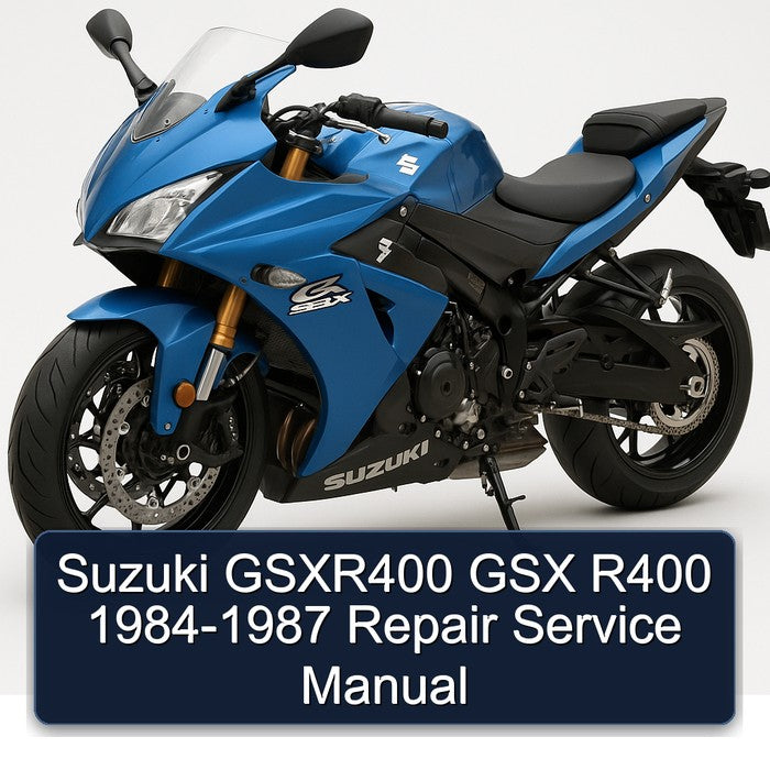 1984-1987 Suzuki GSX Series Gsxr400 R400 Service Repair Workshop Manual PDF