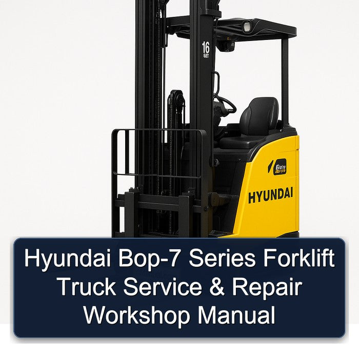 Hyundai BOP-7 Series Forklift Truck Service Repair Workshop Manual PDF