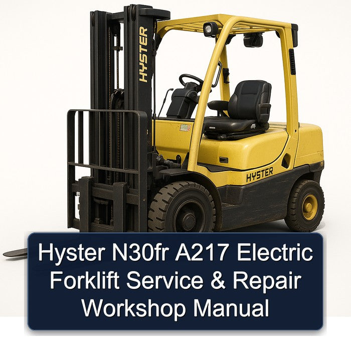 Hyster N30FR A217 Electric Forklift Service Repair Workshop Manual PDF