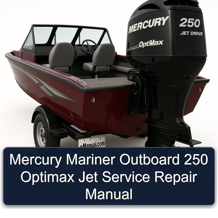 Mercury Mariner Outboard 250 Optimax Jet Service Repair Workshop Manual PDF