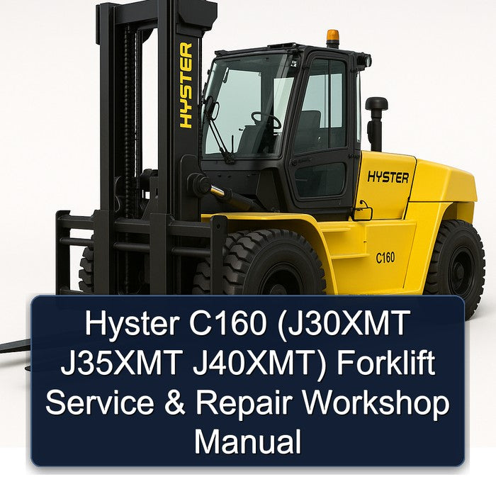 Hyster C160 (j30xmt J35XMT J40xmt) Forklift Service Repair Workshop Manual